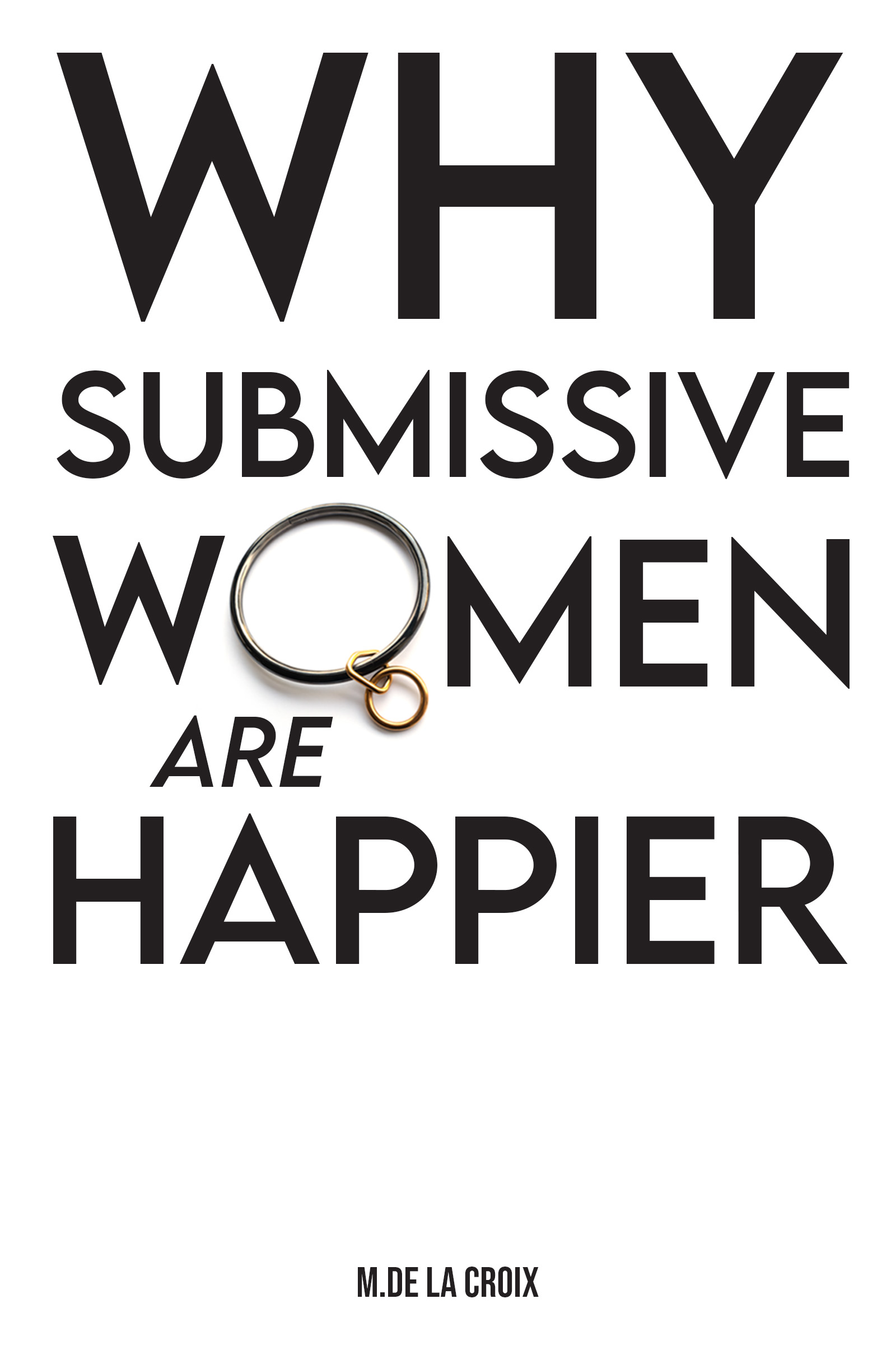Book Cover: Why Submissive Women Are Happier
